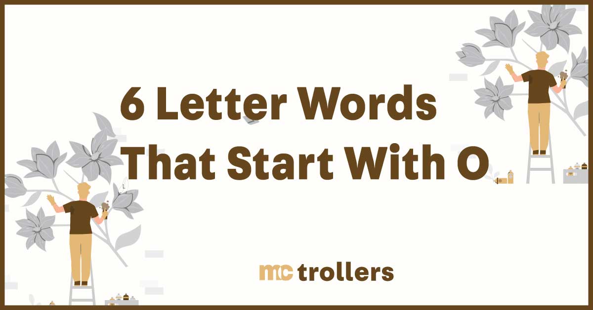 6 Letter Words That Start With O