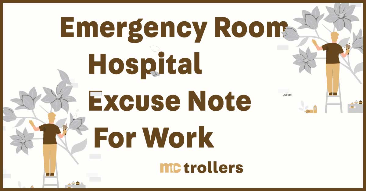 Emergency Room Hospital Excuse Note for Work