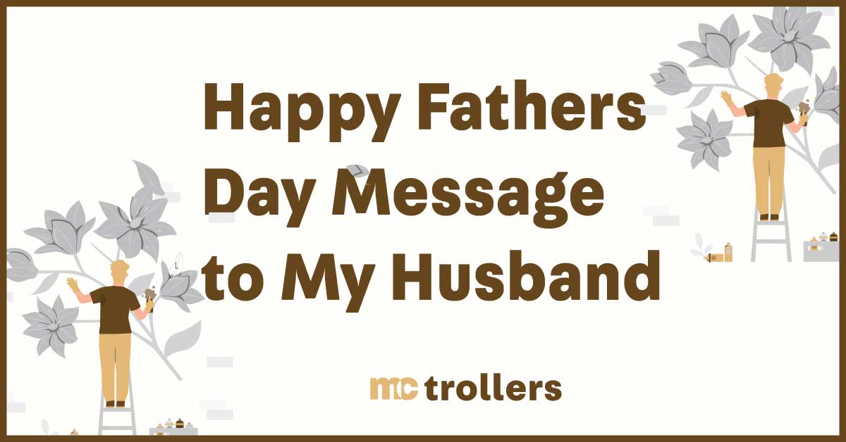 happy fathers day message to my husband