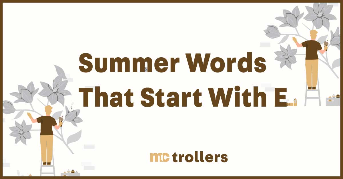 Summer Words That Start With E