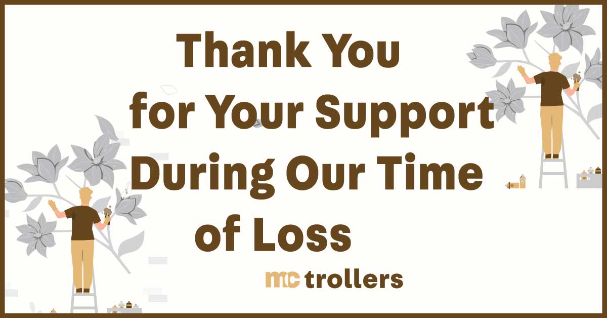 thank you for your support during our time of loss