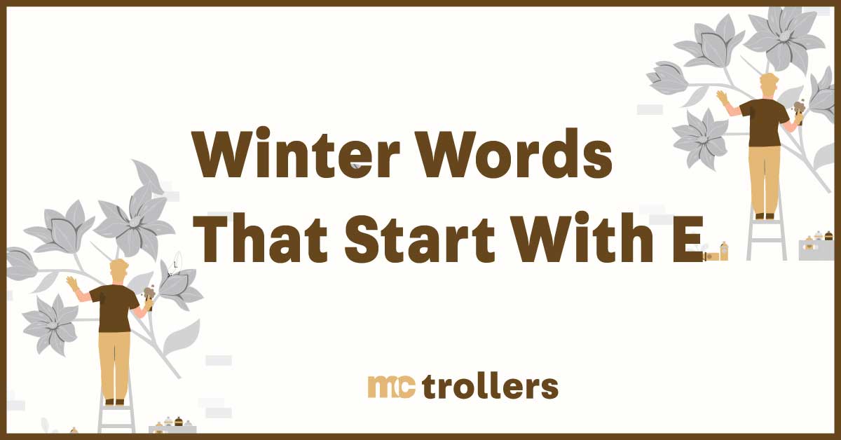 winter words that start with e