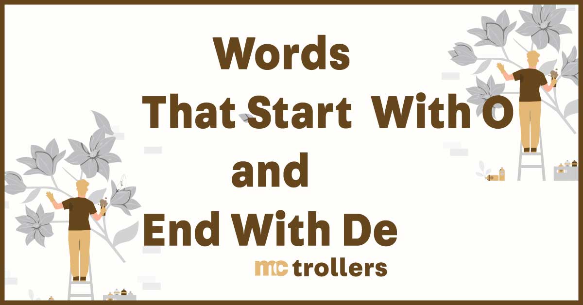 Words That Start With O and End With De