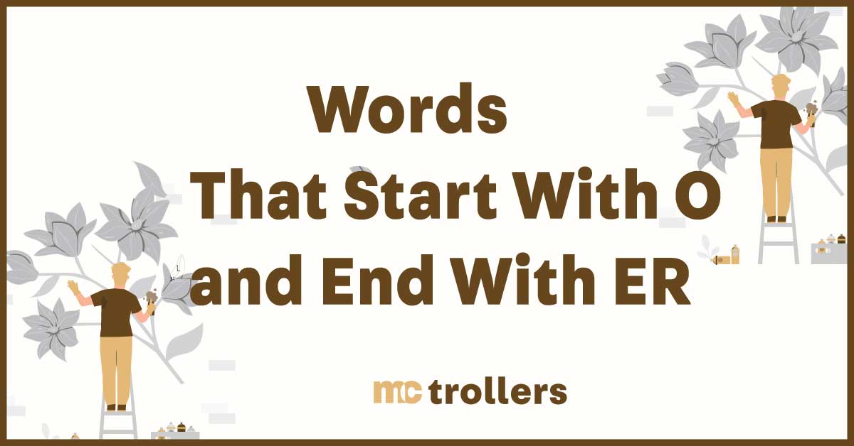 Words That Start With O and End With ER