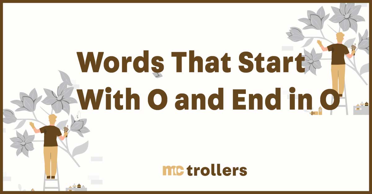 Words That Start With O and End in O