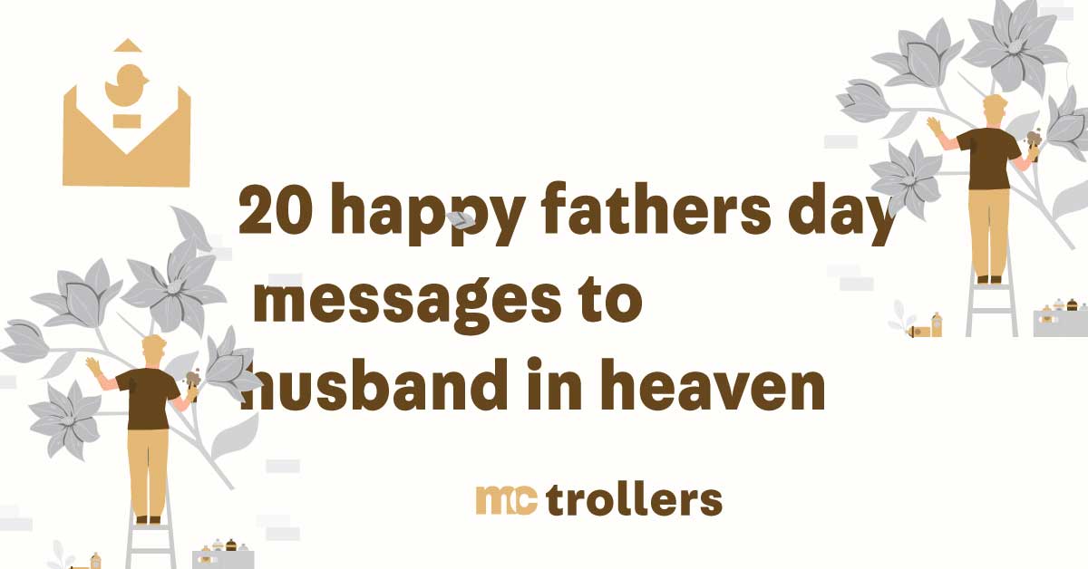 happy fathers day message to husband in heaven