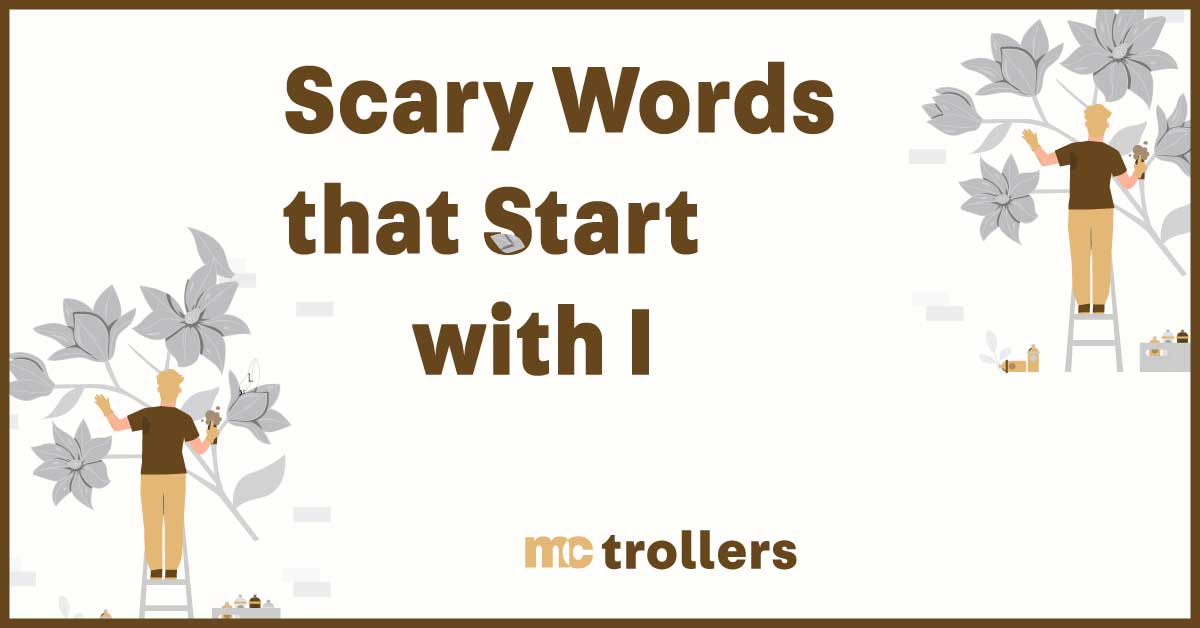Unearth a chilling assortment of scary words that start with 'I'. Venture into the eerie side of vocabulary, perfect for setting a spooky mood, storytelling, or creative writing. Ideal for thrill-seekers and horror aficionados!